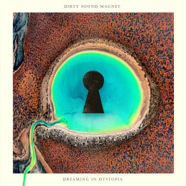 Dirty Sound Magnet - Dreaming In Dystopia (CD)
