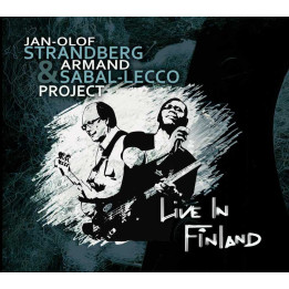 Jan-Olof Strandberg & Armand Sabal-Lecco Project  - Live In Finland (CD)