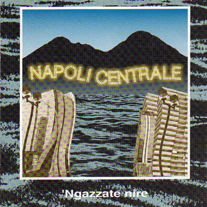 Napoli Centrale - Ngazzate Nire (LP Ltd)