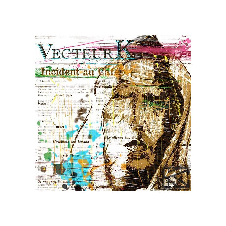Vecteur K - Incident au Café (CD)