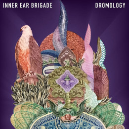 Inner Ear Brigade - Dromology (CD)