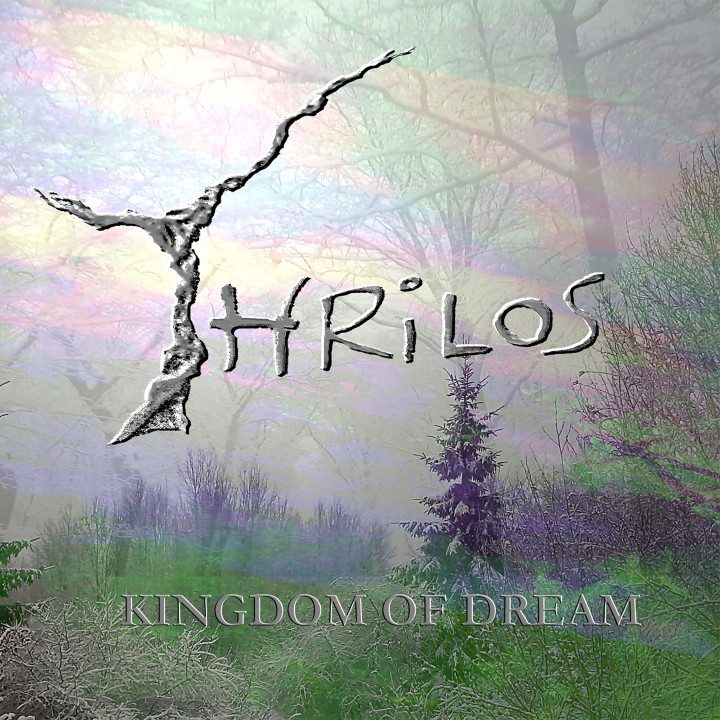 Thrilos - Kingdom Of Dream (CD)