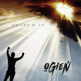 Ogień  - Uwierz W To (CD)