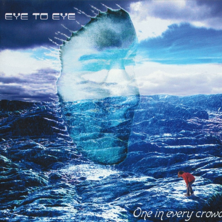 Eye To Eye (Eye 2 Eye) - One In Every Crowd (CD)