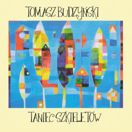 Budzyński Tomasz - Taniec Szkieletów (CD)