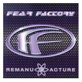 Fear Factory - Remanufacture (CD)