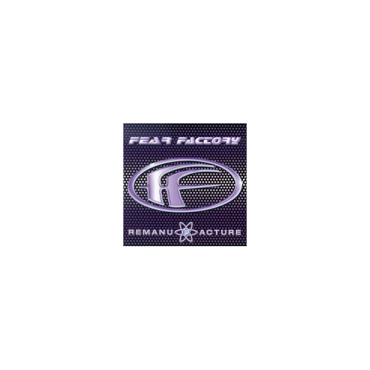 Fear Factory - Remanufacture (CD)