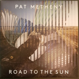 Metheny Pat - Road To The Sun (2LP)