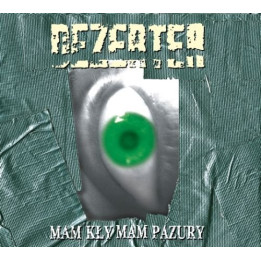 Dezerter - Mam Kły Mam Pazury (CD)