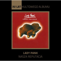 Lady Pank - Nasza Reputacja (CD)