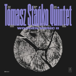 Stańko Tomasz Quintet - Wooden Music II (CD)