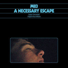 M83 - A Necessary Escape (Dakar Chronicles/Original Soundtrack) (LP)