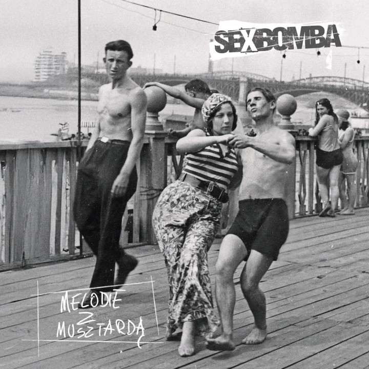 Sexbomba - Melodie z Musztardą (LP)