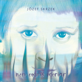 Skrzek Józef - Non Omnis Moriar (CD)