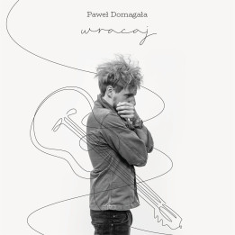 Domagała Paweł - Wracaj (CD)