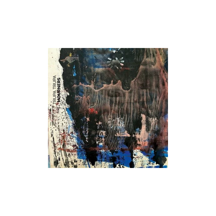 Trupa Trupa - Mourners (CD)
