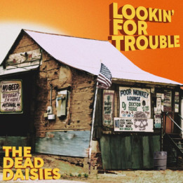 Dead Daisies The - Lookin For Trouble (LP)