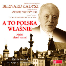 Ładysz Bernard - A To Polska Właśnie (Reedycja) (CD)