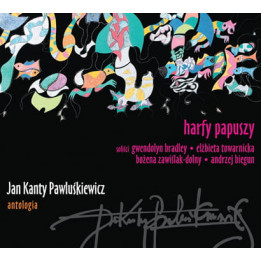Pawluśkiewicz Jan Kanty - Antologia Vol. 2 - Harfy Papuszy (CD)
