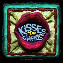 Izzy And The Black Trees - Kisses To Chaos (CD)