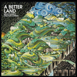 Auger's Brian Oblivion Express - A Better Land (LP)