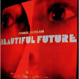 Primal Scream - Beautiful Future (LP)
