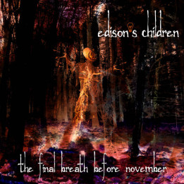 Edison's Children - The Final Breath Before November (CD)