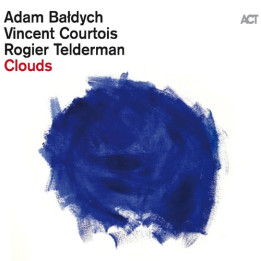 Bałdych Adam/ Rogier Telderman/Vincent Courtois - Clouds (LP)