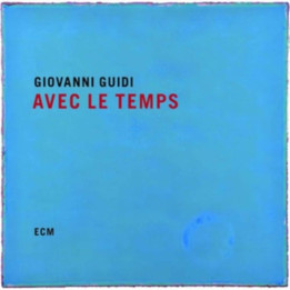Giovanni Guidi Trio - Avec Le Temps (CD)