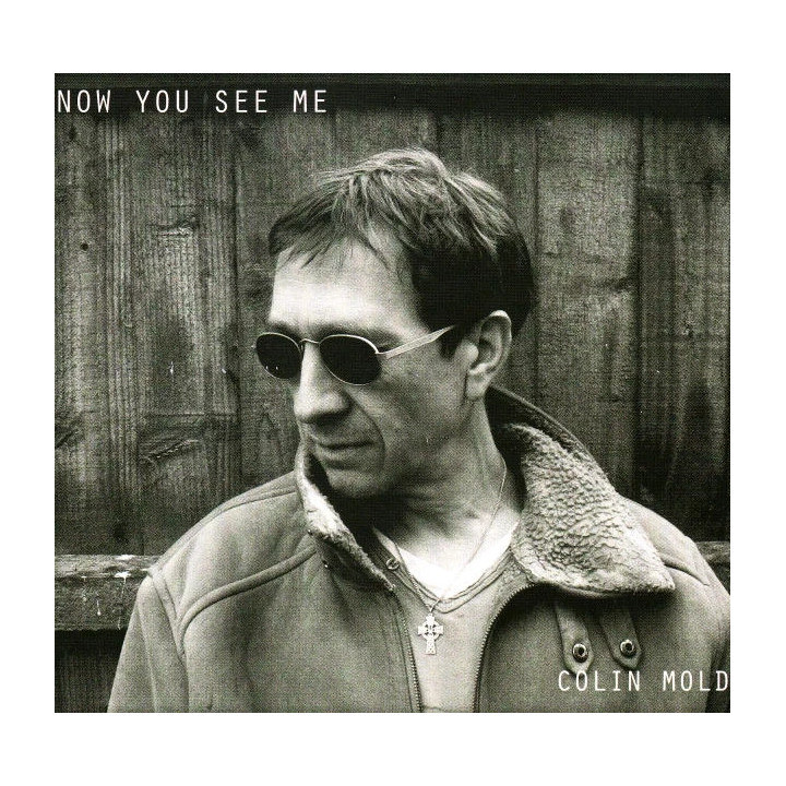 Mold Colin - Now You See Me (CD)