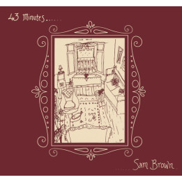 Brown Sam - 43 Minutes (CD)