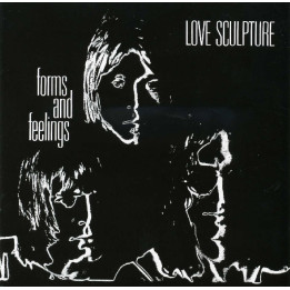 Love Sculpture - Forms And Feelings (CD)