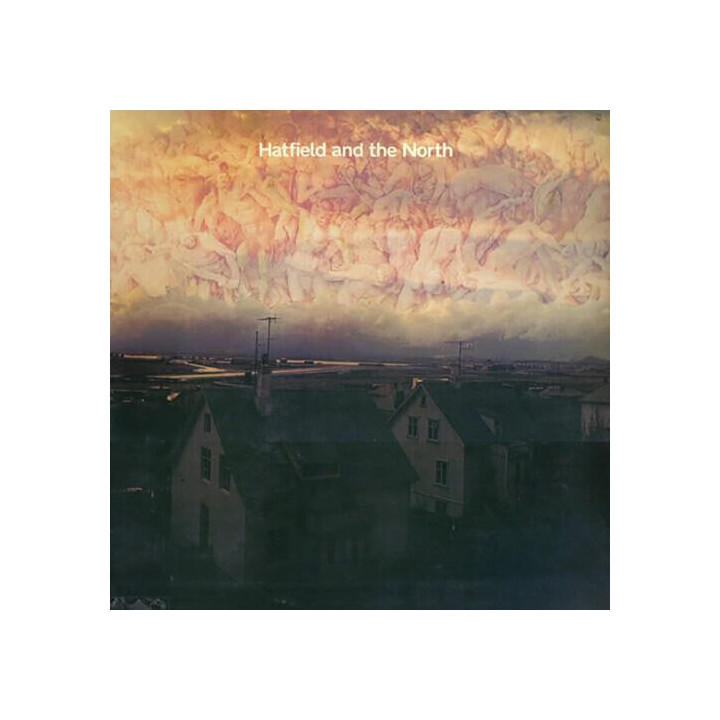 Hatfield And The North - Hatfield And The North (LP)