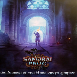 The Samurai Of Prog - The Demise Of The Third King's Empire (CD)