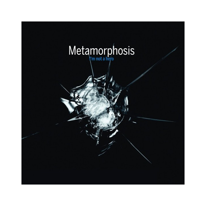 Metamorphosis - I'm Not A Hero (CD)