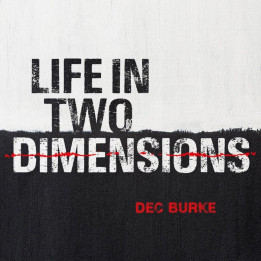 Dec Burke - Life In Two Dimensions (CD)