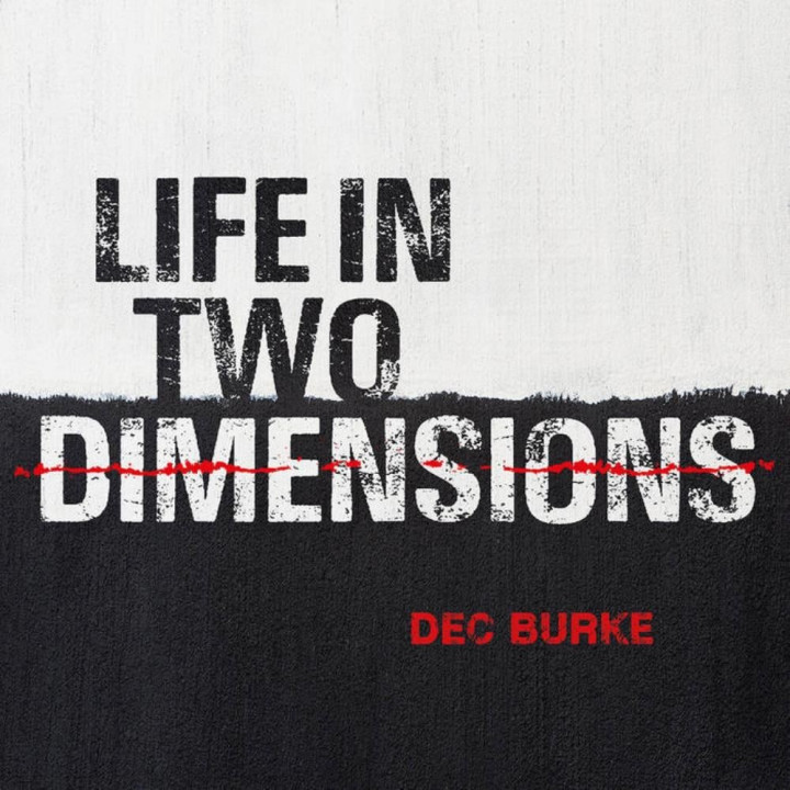 Dec Burke - Life In Two Dimensions (CD)