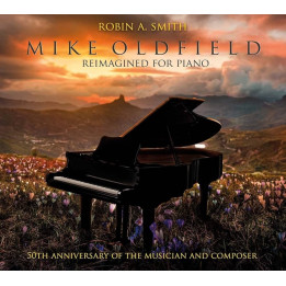 Robin A. Smith - Mike Oldfield Reimagined For Piano (CD)