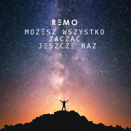 Remo - Możesz Wszystko Zacząć Jeszcze Raz (CD)