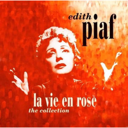 Piaf Edith - La Vie En Rose The Collection (LP)