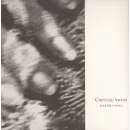 Cocteau Twins - Blue Bell Knoll (Remastered) (LP)