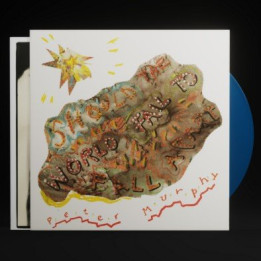 Murphy Peter - Should The World Fail To Fall Apart (Blue Vinyl) (LP)