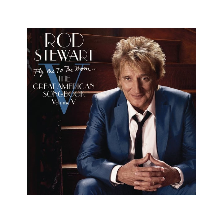 Stewart Rod - Fly Me To The Moon...The Great American Songbook Volume V (CD)