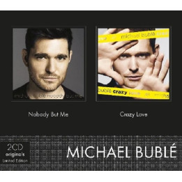 Buble Michael - Nobody But Me/Crazy Love (2CD)