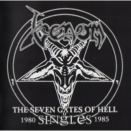 Venom - The Seven Gates Of Hell: The Singles 1980-1985 (CD)