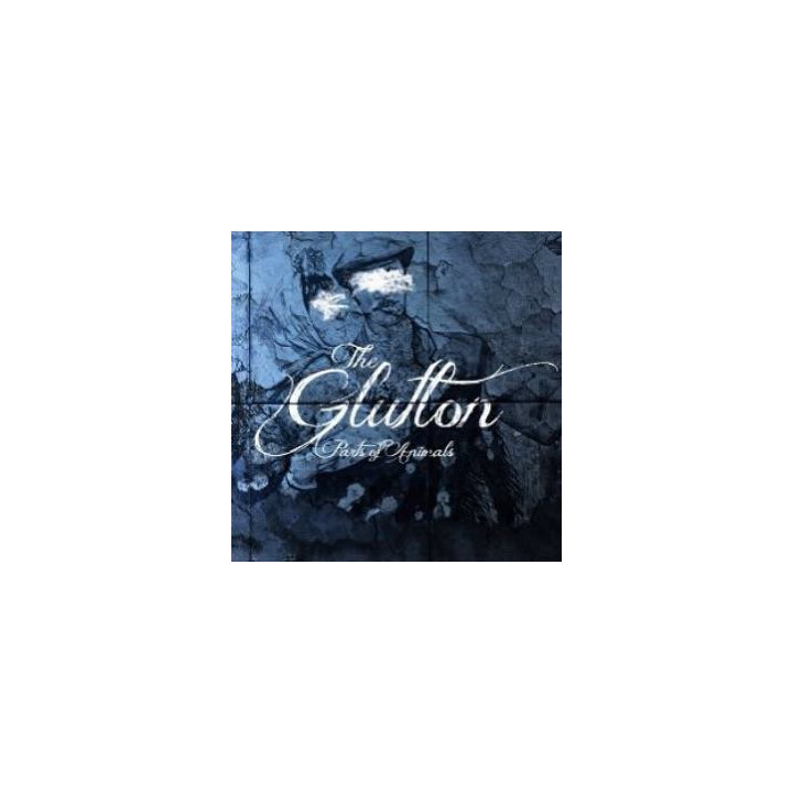 Glutton The - Parts Of Animals (CD)