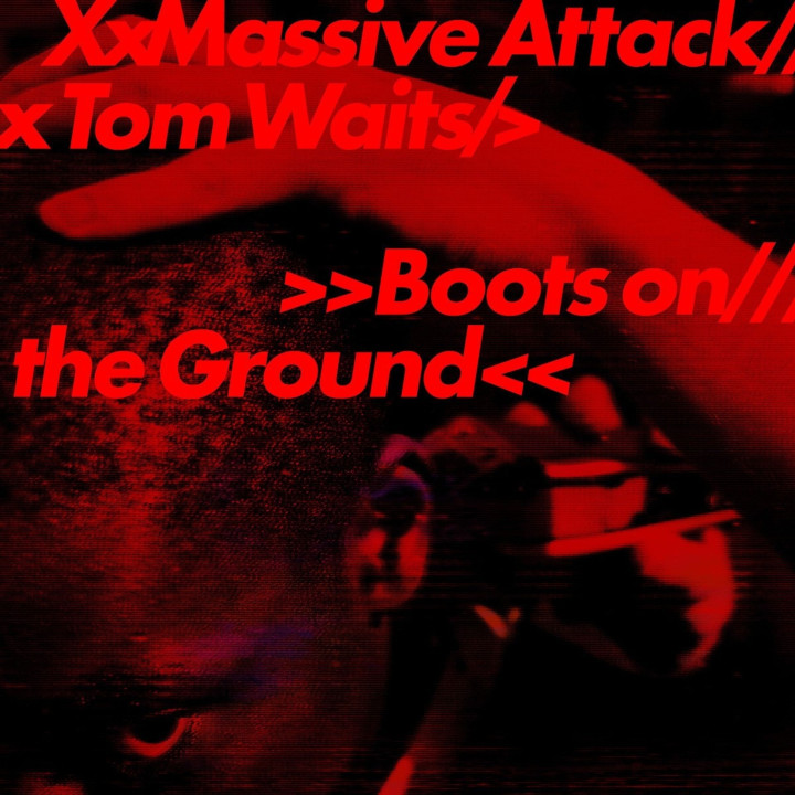 Massive Attack & Tom Waits - Boots On The Ground (EP)