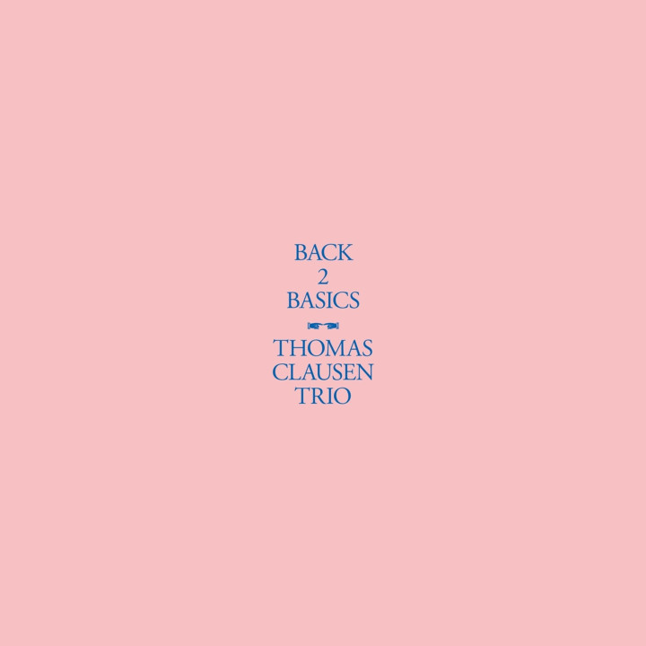Clausen Thomas Trio - Back2Basics (CD)
