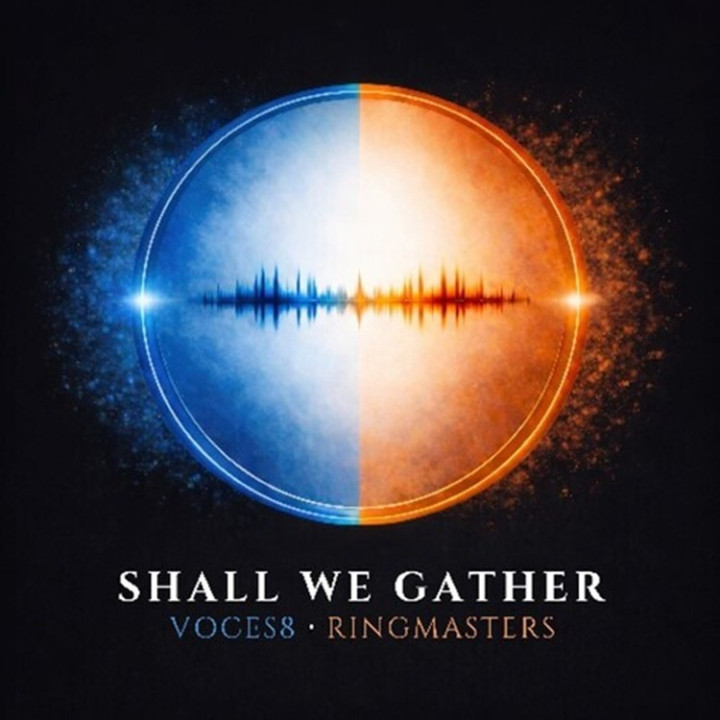 VOCES8 And Ringmasters - Shall We Gather (CD)