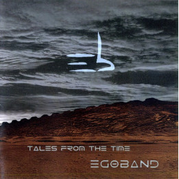 Egoband - Tales From The Time (CD)